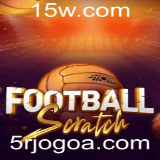 Descubra o Mundo Empolgante do FootballScratch e Como Jogar com o 5Rjogo
